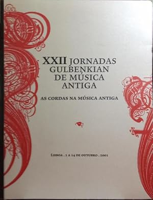 Seller image for VIGSIMO SEGUNDO JORNADAS GULBENKIAN DE MSICA ANTIGA: AS CORDAS NA MSICA ANTIGA. for sale by Livraria Castro e Silva