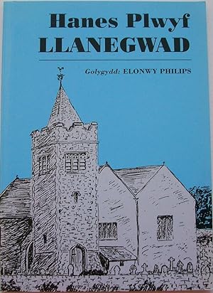 Hanes Plwyf Llanegwad.