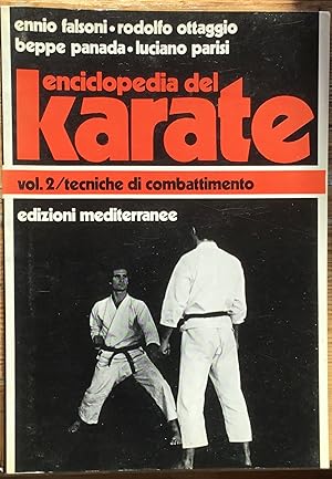 L'enciclopedia del Karate. Vol. 2. Tecniche di combattimento