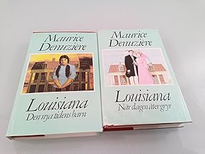 Seller image for Konvolut 2 Bcher: MAURICE DENUZIERE : LOUISIANA : DEN NYA TIDENS BARN; Louisiana: Nr dagen ter gryr for sale by SIGA eG