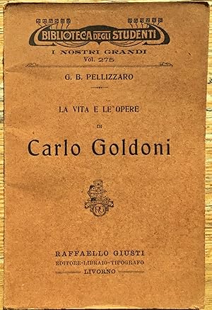 La vita e le opere di Carlo Goldoni