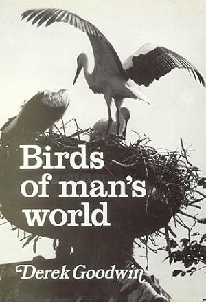 Seller image for Birds of man's world. for sale by Andrew Isles Natural History Books