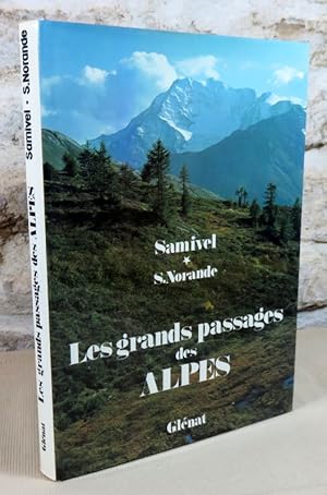 Image du vendeur pour Les grands passages des Alpes occidentales. mis en vente par Latulu