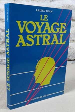 Seller image for Le voyage astral. for sale by Latulu