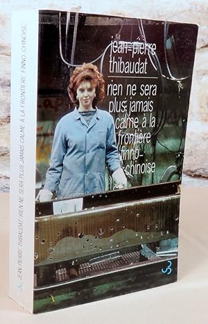 Imagen del vendedor de Rien ne sera plus jamais calme  la frontire finno-chinoise. La Russie vue d'en bas. a la venta por Latulu