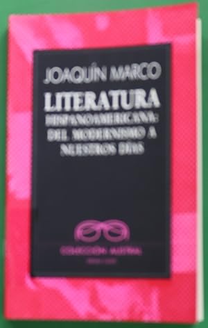 Imagen del vendedor de Literatura hispanoamericana del modernismo a nuestros das a la venta por Librera Alonso Quijano