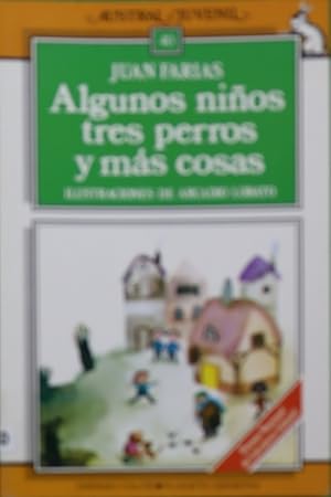 Imagen del vendedor de Algunos nios, tres perros y ms cosas a la venta por Librera Alonso Quijano