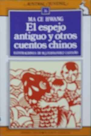 Imagen del vendedor de El espejo antiguo y otros cuentos chinos a la venta por Librera Alonso Quijano