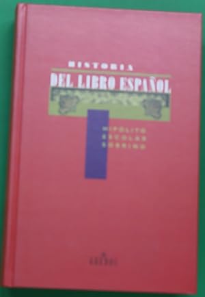 Imagen del vendedor de Historia del libro espaol a la venta por Librera Alonso Quijano