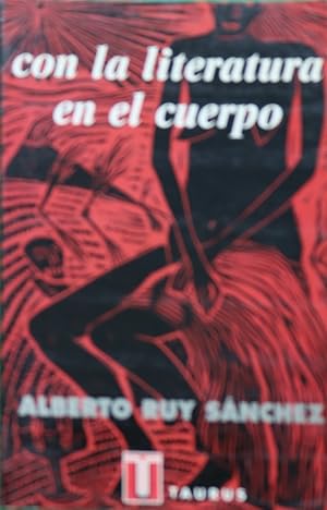 Seller image for Con la literatura en el cuerpo historias de literatura y melancola for sale by Librera Alonso Quijano