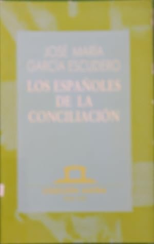Imagen del vendedor de Los espaoles de la conciliacin a la venta por Librera Alonso Quijano