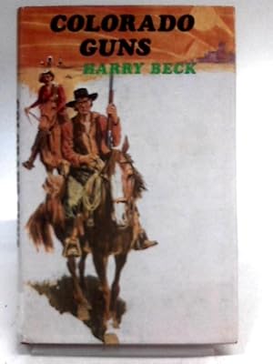 Seller image for Colorado Guns (Classic Westerns) for sale by World of Rare Books