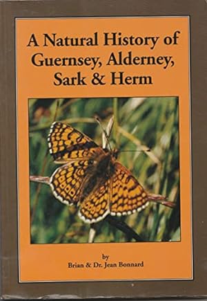 Seller image for Natural History of Guernsey, Alderney, Sark and Herm for sale by WeBuyBooks