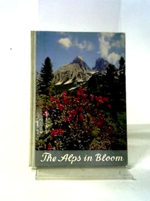 Seller image for The Alps In Bloom for sale by World of Rare Books