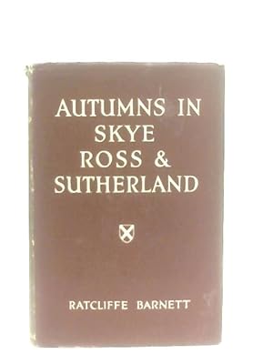 Seller image for Autumns in Skye, Ross and Sutherland for sale by World of Rare Books