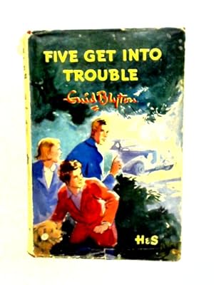 Seller image for Five Get Into Trouble for sale by World of Rare Books