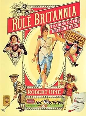 Bild des Verkufers fr Rule Britannia: Trading On the British Image zum Verkauf von WeBuyBooks