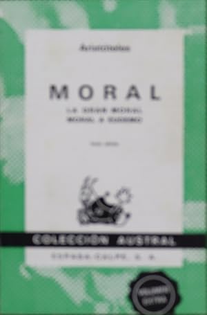Imagen del vendedor de Moral La gran moral. Moral a Eudemo [por] Aristteles ; [traduccin de Patricio de Azcrate] a la venta por Librera Alonso Quijano