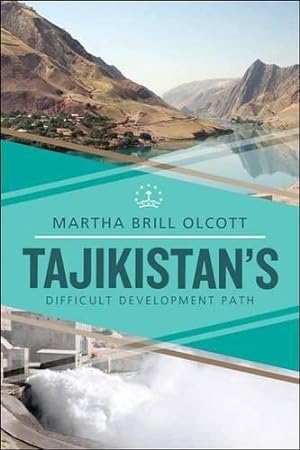 Bild des Verkufers fr Tajikistan's Difficult Development Path zum Verkauf von WeBuyBooks