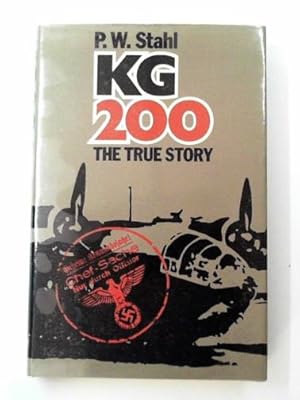 Seller image for KG 200: the true story for sale by Cotswold Internet Books