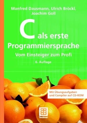 Bild des Verkufers fr C als erste Programmiersprache: Vom Einsteiger zum Profi zum Verkauf von Studibuch