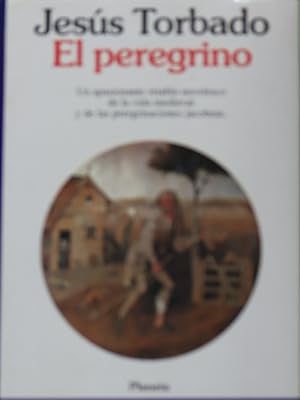 Imagen del vendedor de El peregrino a la venta por Librera Alonso Quijano