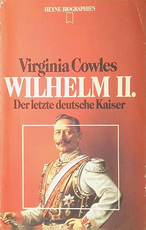 Wilhelm II.: d. letzte dt. Kaiser Heyne-Biographien , 26