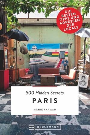 Bild des Verkufers fr Bruckmann Reisefhrer: 500 Hidden Secrets Paris. Ein Stadtfhrer mit garantiert den besten Geheimtipps und Adressen.: Die besten Tipps und Adressen der Locals zum Verkauf von Studibuch