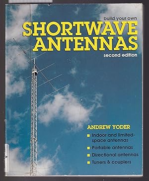 Build Your Own Shortwave Antennas