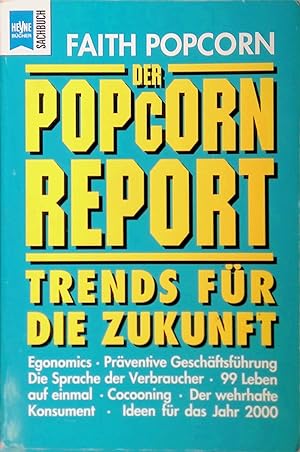 Seller image for Der Popcorn-Report: Trends fr die Zukunft Heyne-Sachbuch , Nr. 253 for sale by books4less (Versandantiquariat Petra Gros GmbH & Co. KG)