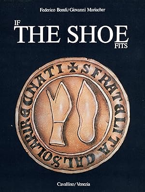 Imagen del vendedor de If the Shoe Fits a la venta por Studio Bibliografico Marini