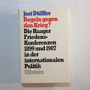 Bild des Verkufers fr Regeln gegen den Krieg? : Die Haager Friedenskonferenzen 1899 u. 1907 in d. internat. Politik zum Verkauf von Gebrauchtbcherlogistik  H.J. Lauterbach