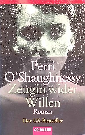 Image du vendeur pour Zeugin wider Willen : Roman. Goldmann ; 45241 mis en vente par books4less (Versandantiquariat Petra Gros GmbH & Co. KG)