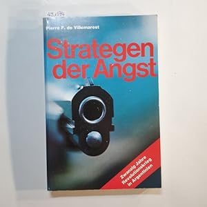 Bild des Verkufers fr Strategen der Angst : 20 Jahre Revolutionskrieg in Argentinien ; zum Verkauf von Gebrauchtbcherlogistik  H.J. Lauterbach