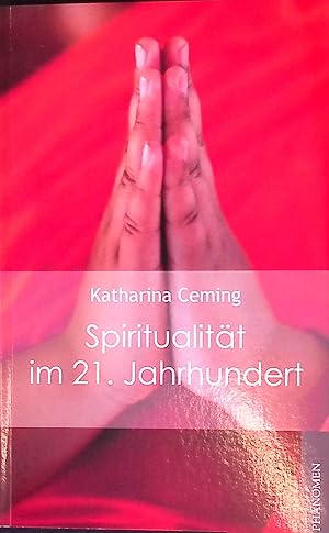 Bild des Verkufers fr Spiritualitt im 21.Jahrhundert. (SIGNIERTES EXEMPLAR) zum Verkauf von books4less (Versandantiquariat Petra Gros GmbH & Co. KG)