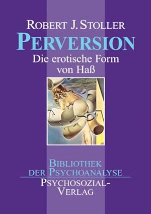 Immagine del venditore per Perversion: Die erotische Form von Hass (Bibliothek der Psychoanalyse) venduto da Studibuch
