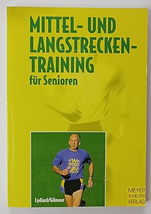 Seller image for Mittel- und Langstreckentraining fr Senioren. for sale by KULTur-Antiquariat