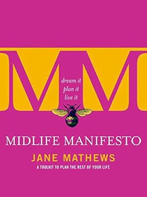 Image du vendeur pour Midlife Manifesto mis en vente par WeBuyBooks