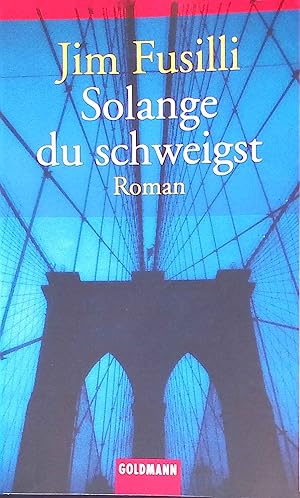 Imagen del vendedor de Solange du schweigst : Roman. Goldmann ; 45339 a la venta por books4less (Versandantiquariat Petra Gros GmbH & Co. KG)