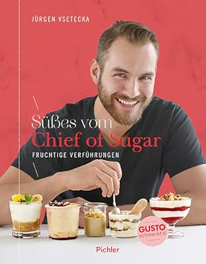 Bild des Verkufers fr Ses vom Chief of Sugar: Fruchtige Verfhrungen zum Verkauf von Studibuch