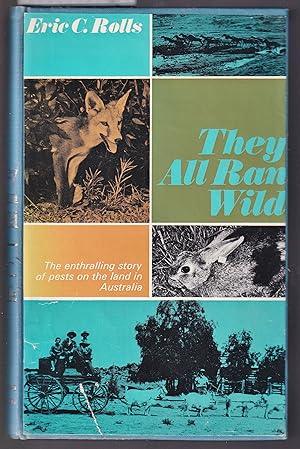 Seller image for They All Ran Wild: The Story of Pests on the Land in Australia. for sale by Laura Books
