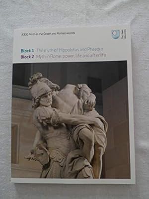 Seller image for Block 1 & Block 2: A330 Myth in the Greek and Roman Worlds, The Open University for sale by WeBuyBooks