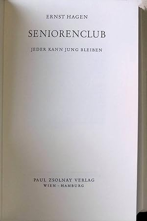 Image du vendeur pour Seniorenclub : Jeder kann jung bleiben. mis en vente par books4less (Versandantiquariat Petra Gros GmbH & Co. KG)