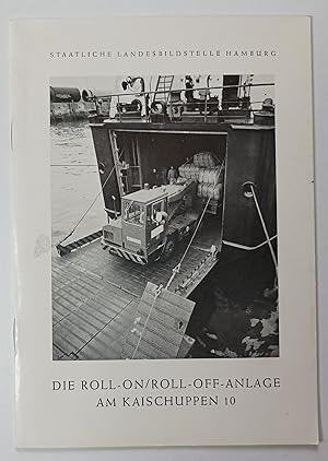 Die Roll-On/Roll-Off-Anlage am Kaischuppen 10 - Beiheft zur Lichtbildreihe H86.