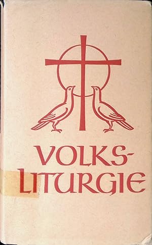 Immagine del venditore per Volksliturgie : Ihr Sinn und Umfang. venduto da books4less (Versandantiquariat Petra Gros GmbH & Co. KG)