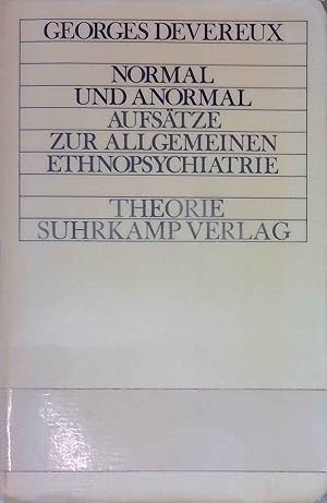 Bild des Verkufers fr Normal und anormal : Aufstze zur allgemeinen Ethnopsychiatrie. Theorie zum Verkauf von books4less (Versandantiquariat Petra Gros GmbH & Co. KG)