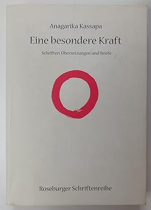 Bild des Verkufers fr Eine besondere Kraft - Schriften, bersetzungen, Briefe. zum Verkauf von KULTur-Antiquariat