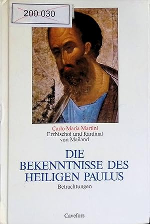 Bild des Verkufers fr Die Bekenntnisse des Heiligen Paulus: Betrachtungen zum Verkauf von books4less (Versandantiquariat Petra Gros GmbH & Co. KG)