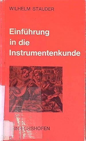 Bild des Verkufers fr Einfhrung in die Instrumentenkunde. Taschenbcher zur Musikwissenschaft ; Bd. 21 zum Verkauf von books4less (Versandantiquariat Petra Gros GmbH & Co. KG)