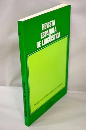 Image du vendeur pour Revista espaola de lingstica, Ao 2003, vol. 33, n 1:: Construcciones resultativas y gramtica universal; La expresin de los eventos inconclusos en espaol; La gramtica de 'otro'; Ditransitividad lxica y ditransitividad sintctica; Anlisis contrastivo de los componentes estructurales y gramaticales de los resmenes de los artculos cientficos mis en vente par Alcan Libros